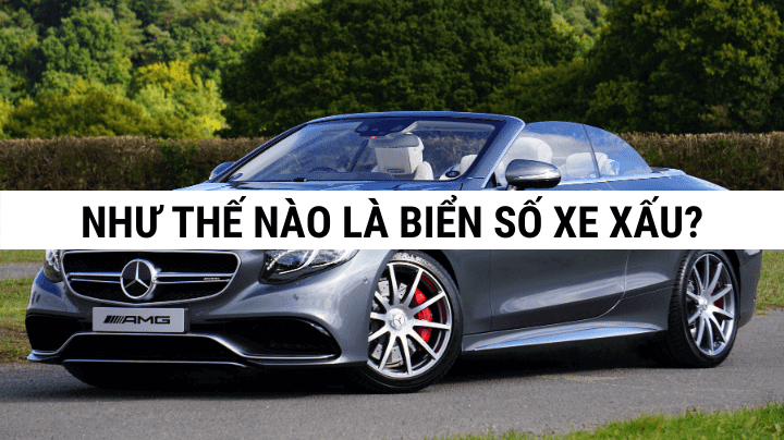 Như thế nào là biển số xe xấu Như thế nào là biển số xe xấu