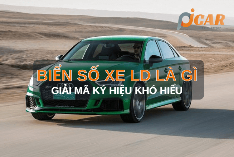 Biển số xe LD là gì, giải mã các ký hiệu khó hiểu trên biển số xe ô tô Biển số xe LD là gì, giải mã các ký hiệu khó hiểu trên biển số xe ô tô