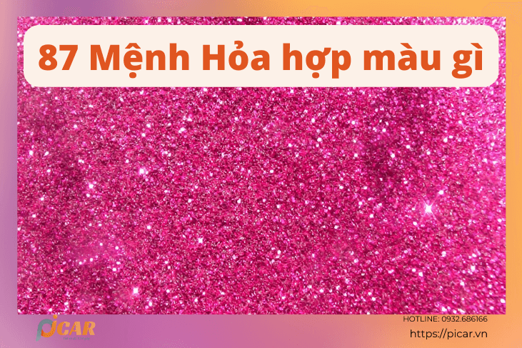 87 Mệnh Hỏa hợp màu gì 87 Mệnh Hỏa hợp màu gì