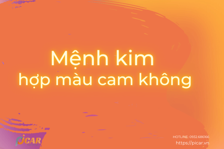 Mệnh kim hợp màu cam không Mệnh kim hợp màu cam không