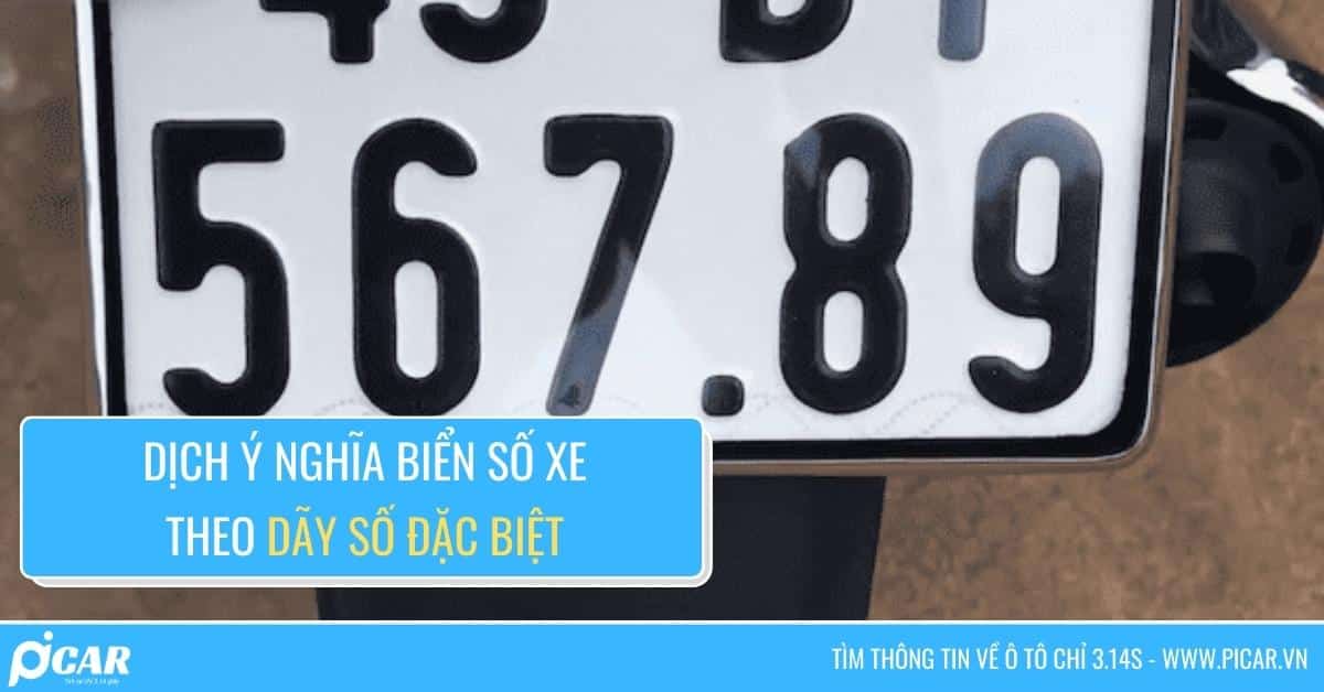 Dịch ý nghĩa biển số xe theo dãy số đặc biệt