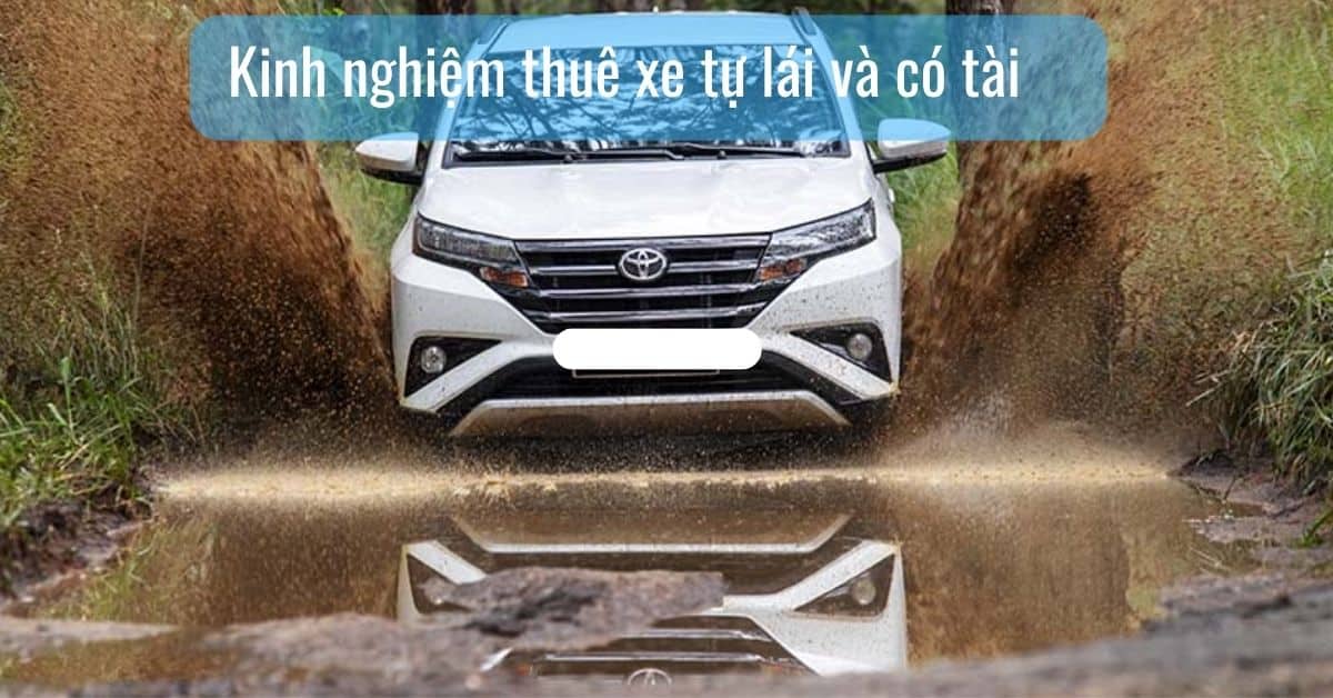 Kinh nghiệm thuê xe tự láithue xe tu lai Kinh nghiệm thuê xe tự lái