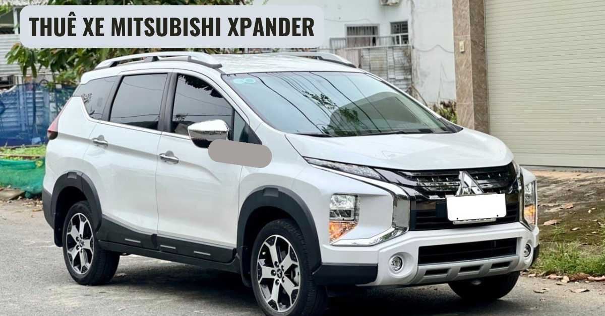 Giá thuê xe Mitsubishi Xpander tự lái và có tài CHI TIẾT nhất tại Picar.com.vn