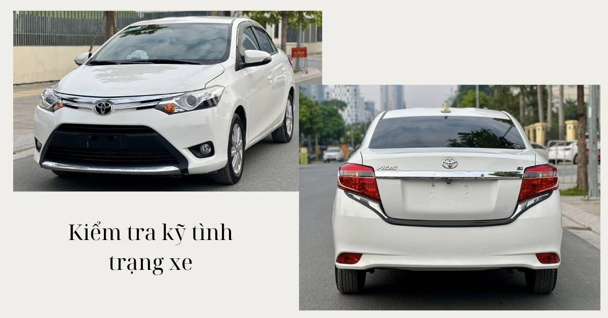 Kiểm tra kỹ tình trạng xe Kiểm tra kỹ tình trạng xe
