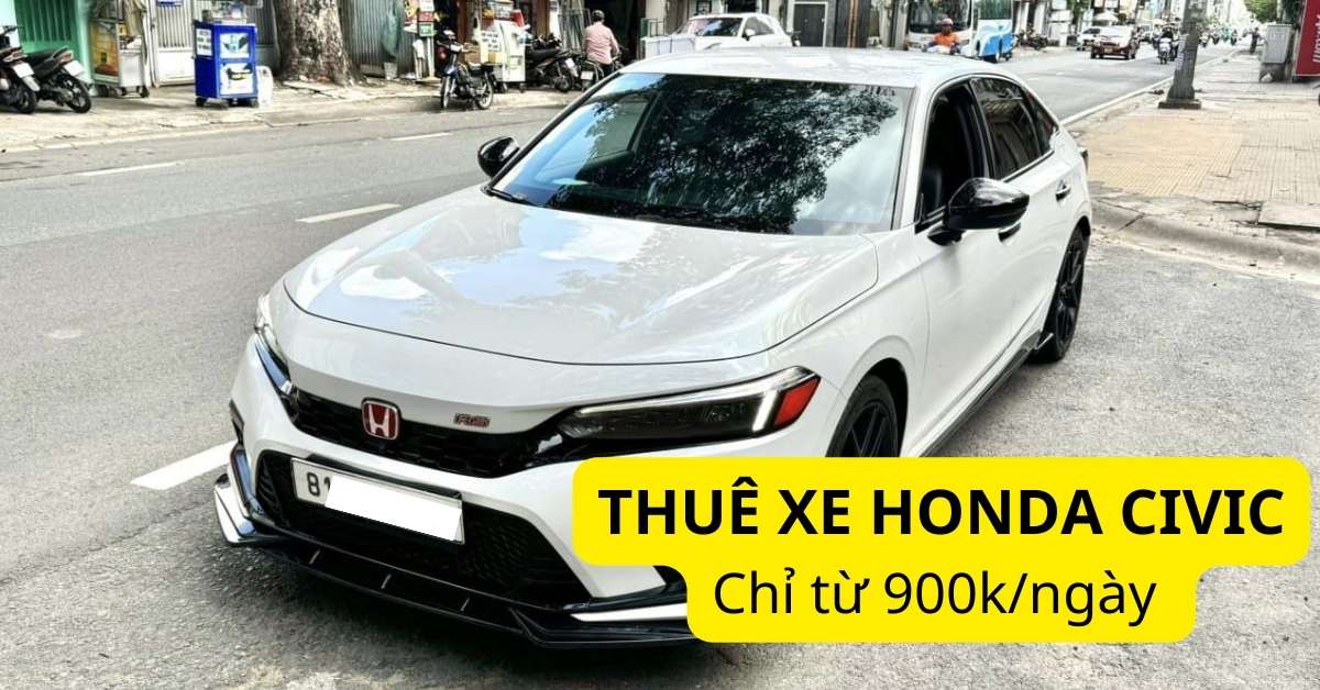 Giá thuê xe Honda Civic tự lái và có tài CHI TIẾT nhất tại Picar.com.vn